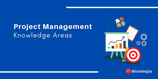 Top 10 Project Management Knowledge Areas