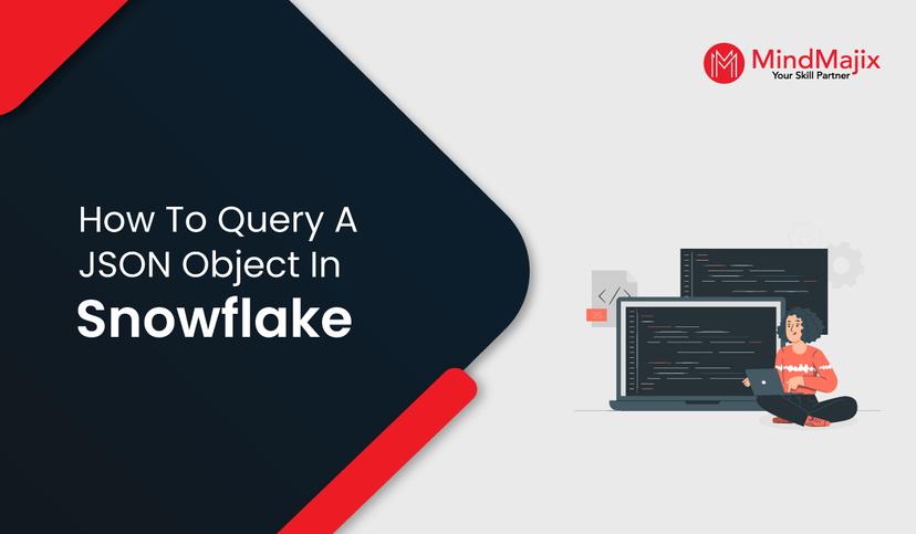 How to Query a JSON Object in Snowflake