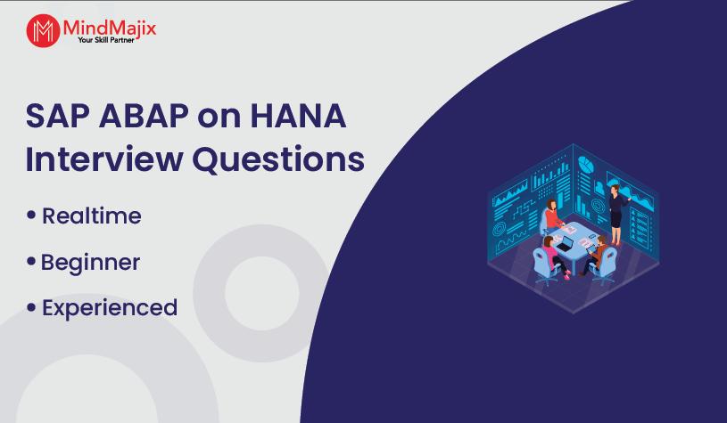 SAP ABAP on HANA Interview Questions