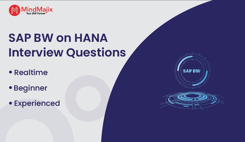 SAP BW on HANA Interview Questions