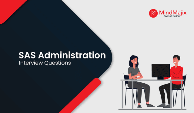 SAS Administration Interview Questions
