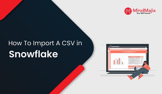 How to Import a CSV in Snowflake