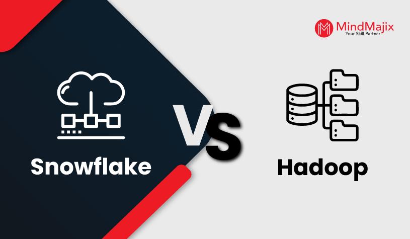Snowflake Vs Hadoop: What's the Difference?