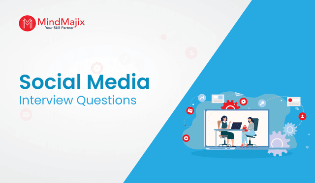 Social Media Interview Questions and Answers