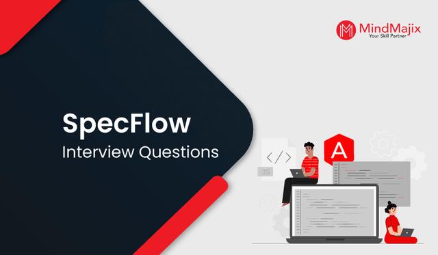 SpecFlow Interview Questions