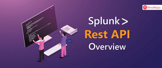 Splunk Rest API Overview
