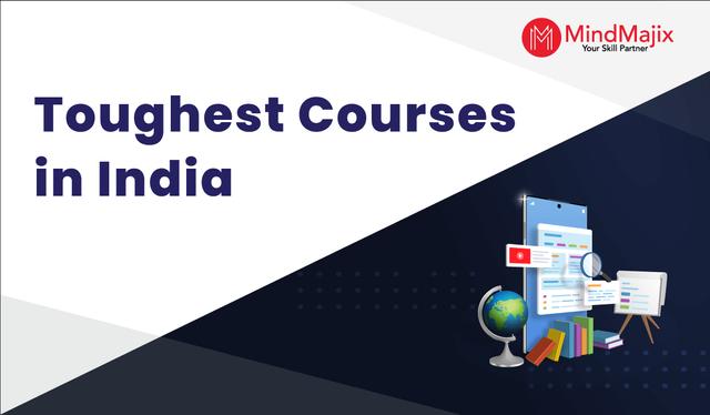 Toughest Courses in India