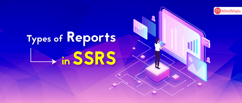 Types of Reports in SSRS 