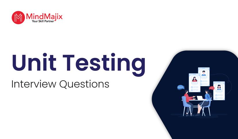 Unit Testing Interview Questions