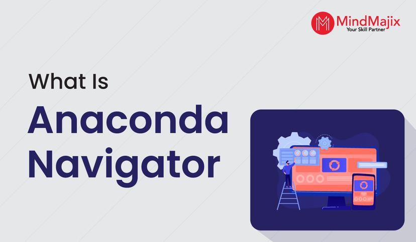 What is Anaconda Navigator