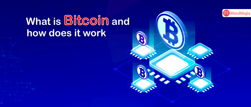 What is Bitcoin and how does it work?