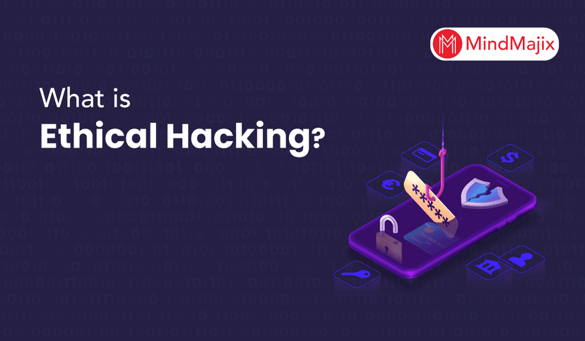 What Is Ethical Hacking?
