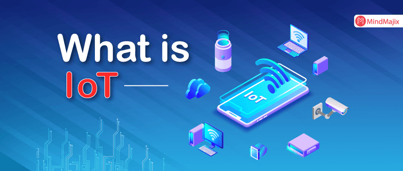 What is IoT? - A Complete Guide