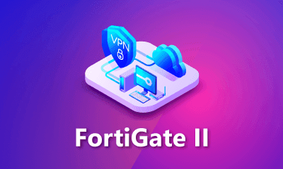 FortiGate II Training