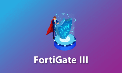 FortiGate III Training