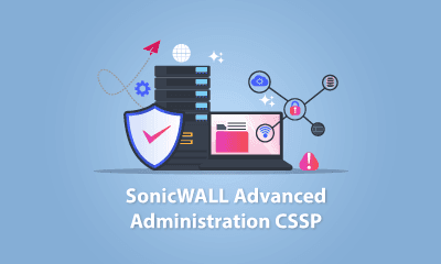 SonicWALL Advanced Administration CSSP Training